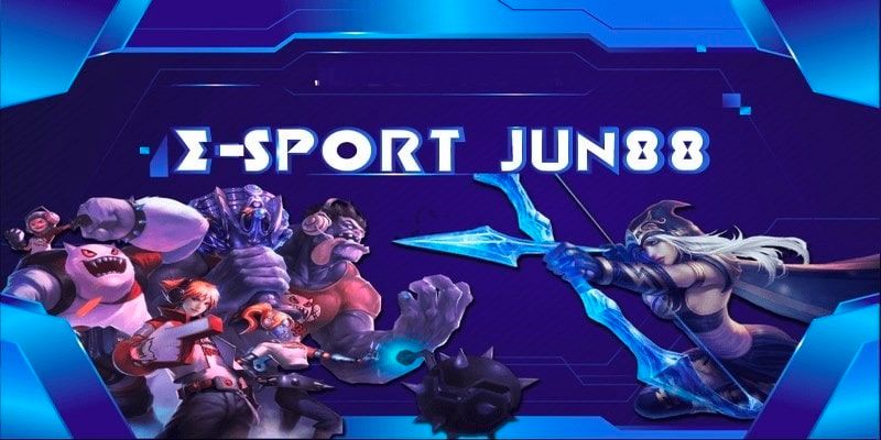 Cá cược E-Sport cực chất lượng tại Jun88 