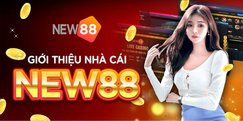 New88 - Điểm đến cá cược dành riêng cho giới trẻ Việt 