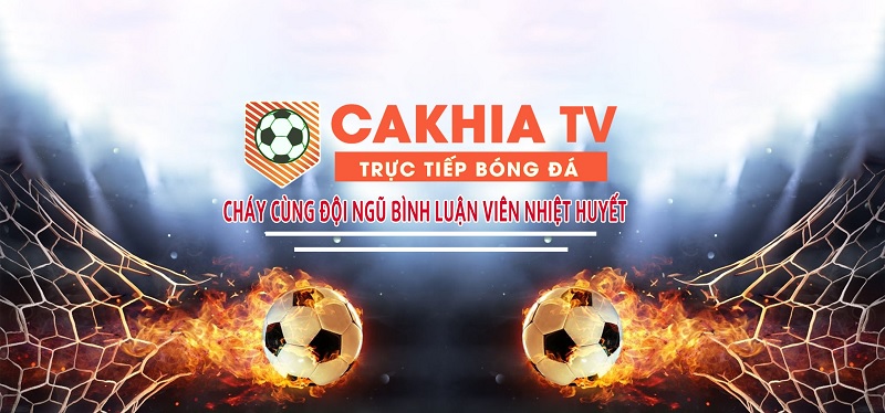 Giới thiệu về trang web trực tiếp bóng đá Cakhia TV